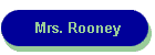 Mrs. Rooney