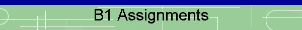 B1 Assignments